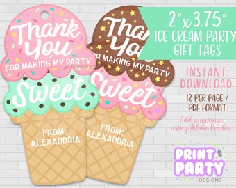 May include: Two printable ice cream cone shaped thank you gift tags. The tags are 2 inches by 3.75 inches and feature a pink and green ice cream cone with the text "Thank You for Making My Party Sweet". The tags are designed for a party and can be personalized with a name.