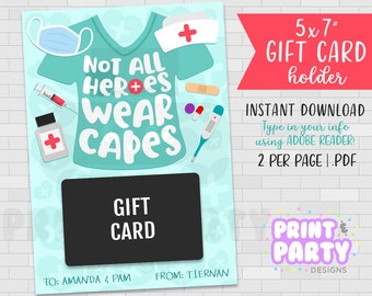 5x7 Not all Heroes Wear Capes, Nurse Doctor Gift Card Holder, Nurse Appreciation Card, Printable Thank You Card for Nurse, Instant Download