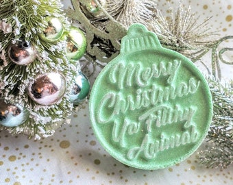 Funny Christmas Bath Bomb: "Merry Christmas Ya Filthy Animal"