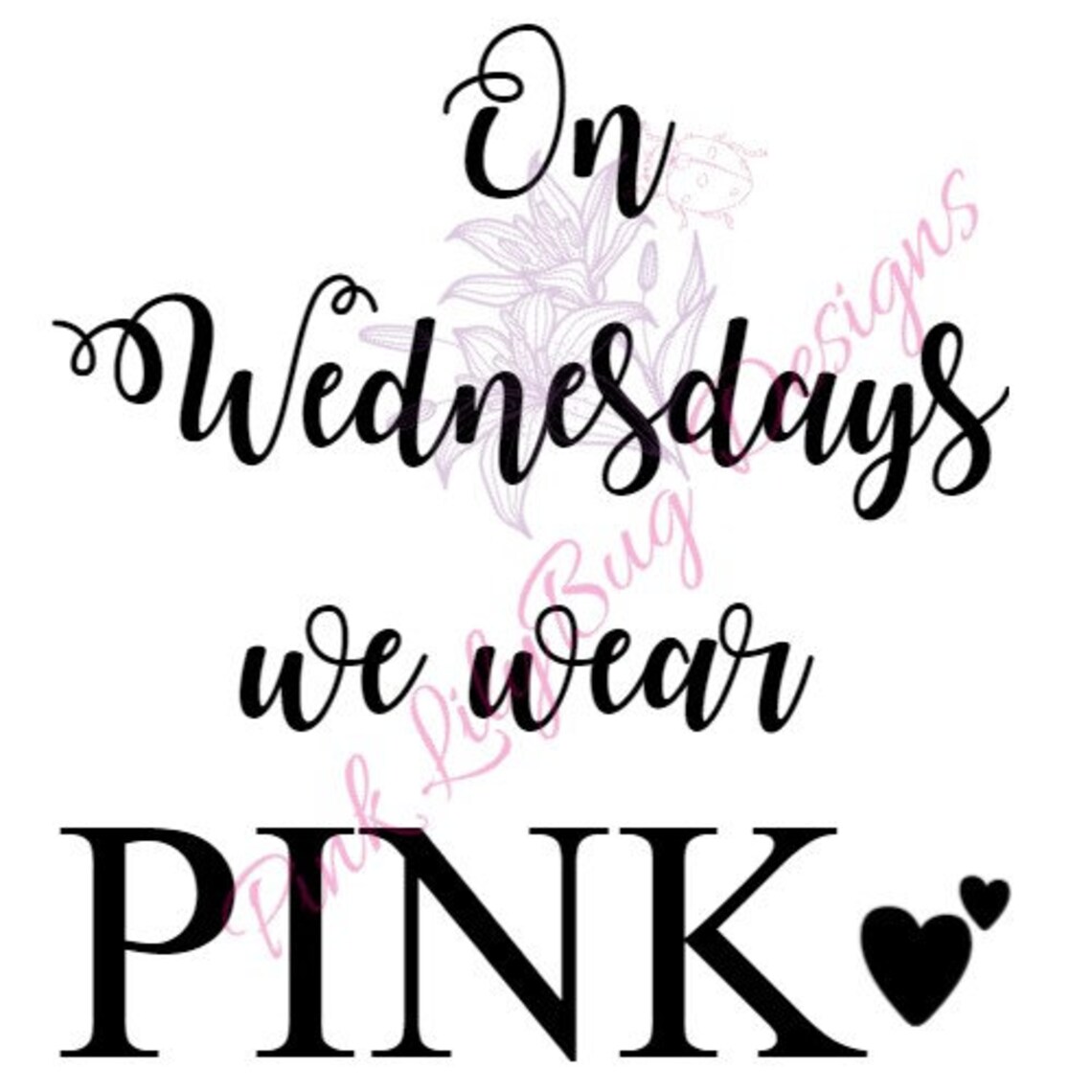 On Wednesdays We Wear PINK SVG File Png File Jpg File - Etsy