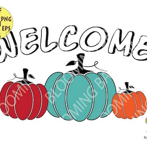 Welcome Pumpkins SVG, Halloween Svg, Pumpkin Clipart, Thanksgiving SVG, Autumn svg, Pumpkin Svg, Welcome svg, Welcome sign svg,Fall sign svg