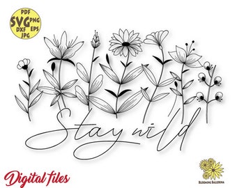 Stay Wild Svg, Wildflowers Svg, Wildflower Svg, Wildflowers Meadow Svg, Adventure svg, Nature Svg, Wild flowers Png, Floral Svg, Border Svg