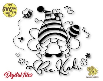 Bee Kind Svg file, Bee Gnome Svg, Bee svg, Bee Kind Svg, Bee Gnome Girl, Bees, Be kind svg, Kindness svg, inspirational svg, Gnome Girl svg