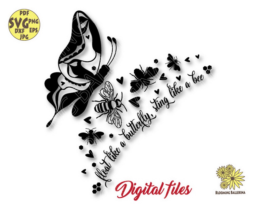 Float Like a Butterfly, Sting Like a Bee Svg File, Butterfly Svg, Bees Svg, Inspirational Svg