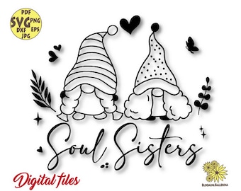 Soul Sisters, Besties svg, Flower Soul Sisters, Flower Gnomes Svg, Best Friends Svg file, Gnome Svg, Gnomes Svg, Sisters Svg, Girls trip svg