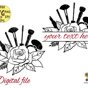May include: Black and white silhouette of makeup brushes and a rose with the text "your text here" in red.