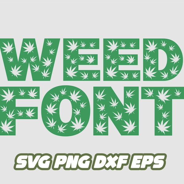 Weed svg, marijuana svg, pot leaf svg, marijuana leaf letters, stoner png, Cannabis decor