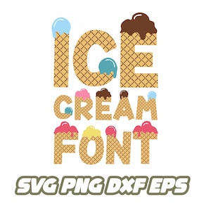 Ice cream svg, Ice cream font, summer svg, vacation png, birthday svg, party letters, party font, birthday alphabet, ice cream png