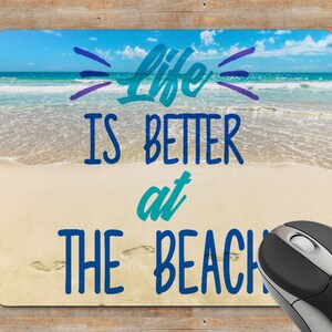 Beach Quote Mouse Pad