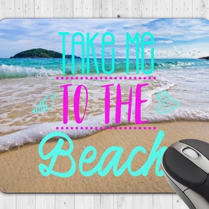 Beach Quote Mouse Pad