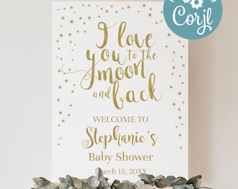 Love You to the Moon and Back Welcome Sign, Gold Glitter Stars Baby Shower Centerpiece, Personalized Custom Sign, Digital Poster Pdf