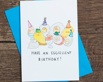 Have An Eggcelent Birthday - Birthday Card - Pun - Food - Eggs!