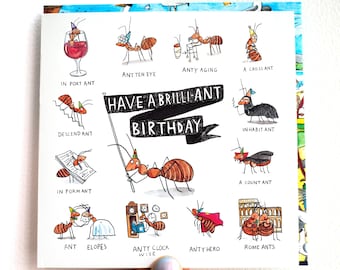 Have a Brilli-Ant Birthday * Ant Puns * Humour * Funny * Dad Jokes * British Puns * Catherinedoart * Jelly Armchair