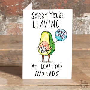 Désolé, vous partez au moins vous avocat * laisser carte de vœux * nouvelle carte de vœux d’emploi * avocat * jeu de mots avocat * bonne chance