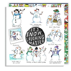 Its Snow Laughing Matter * Snowman * Christmas Cards * Puns * Humour