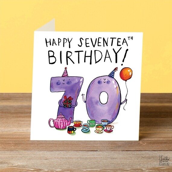 Happy Seventea-th Birthday! * 70TH Birthday * Celebrate