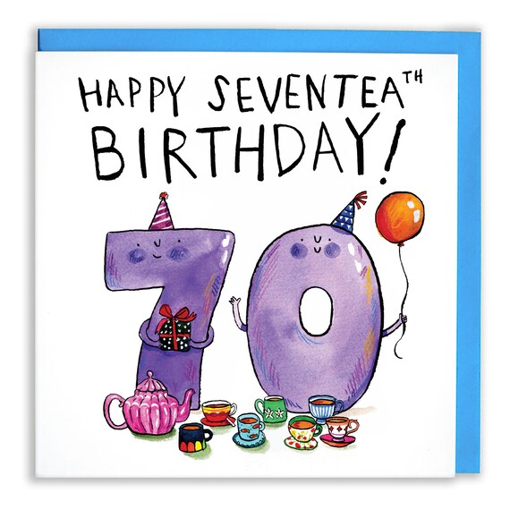 Happy Seventea-th Birthday! * 70TH Birthday * Celebrate