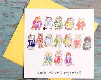 Happy Mother's Day (You're the cat's pyjamas) Mother's Day Card - humour- cats- cute - illustration - watercolour