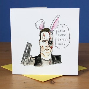 Arnie Terminator Easter Pun Greetings Card Humour Joke Silly