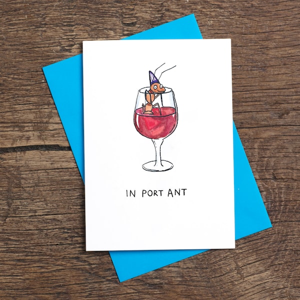 In Port Ant * Greetings Card * Pun * Humour * Ants * Wine * Drinking * Celebration * Party