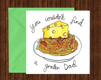 Funny 'Grater Dad' Card - Father's Day, Dad Birthday