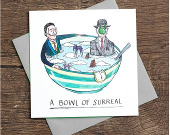 Bowl Of Surreal - Greetings Card - humour - art history - Dali - Margritte