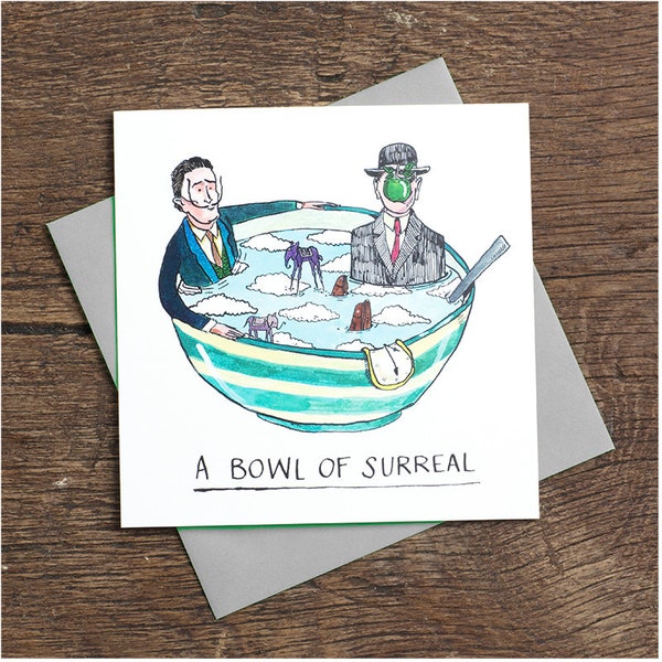 Bowl Of Surreal - Greetings Card - humour - art history - Dali - Margritte