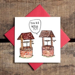 You're Well Fit - Valentinstag Liebeskarte - Wortspiel - Grußkarte - Humor - Gute Wünsche - Romantik
