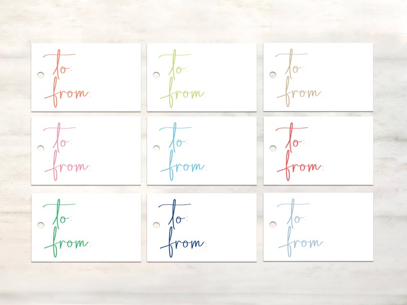 May include: Nine gift tags with white backgrounds and different colored "to" and "from" text. The colors are red, orange, yellow, green, blue, pink, purple, brown, and light blue.