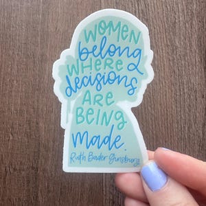 Women Belong | RBG | Ruth Bader Gingsburg | Quote | Water bottle Sticker