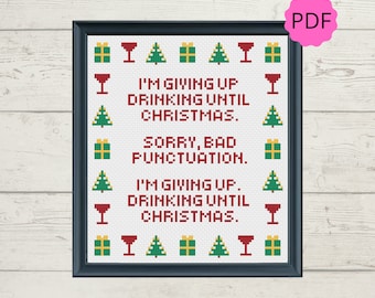 Drinking 'Til Christmas Cross Stitch Pattern - Funny Festive Cross Stitch - Snarky XStitch - Christmas Decor -Instant Download - PDF Pattern