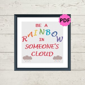 Be A Rainbow Cross Stitch - Modern Rainbow Cross Stitch Pattern - Rainbow Embroidery  - Happy Cross stitch - Instant Download - PDF Pattern