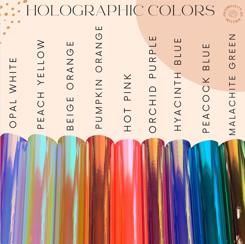 May include: A chart of holographic colors with the names "Opal White", "Peach Yellow", "Beige Orange", "Pumpkin Orange", "Hot Pink", "Orchid Purple", "Hyacinth Blue", "Peacock Blue", and "Malachite Green".