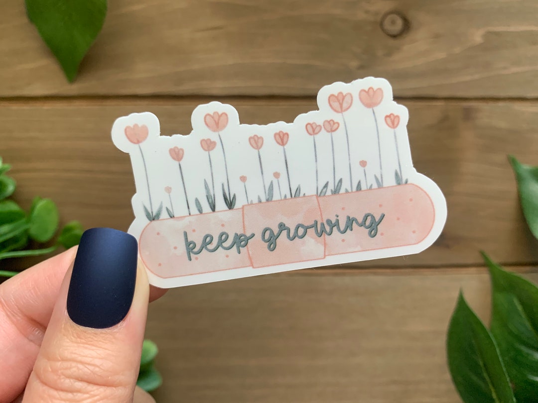 Positive Sticker Growing Keep Growing Plant Sticker | Motivational Bandaid, Laptop Decal - Etsy