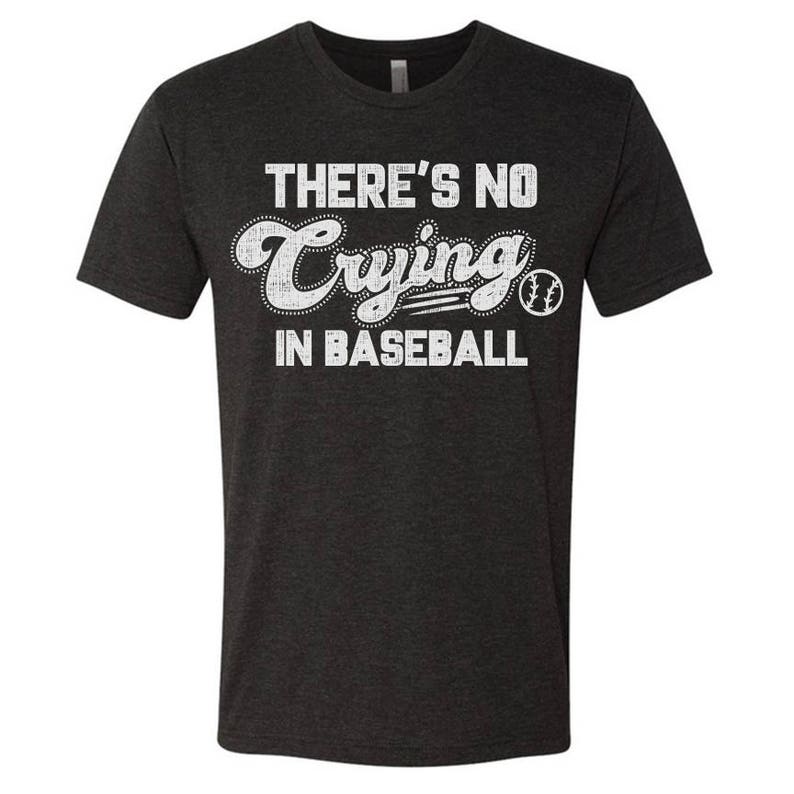 There's No Crying in Baseball Baseball Shirt A League - Etsy
