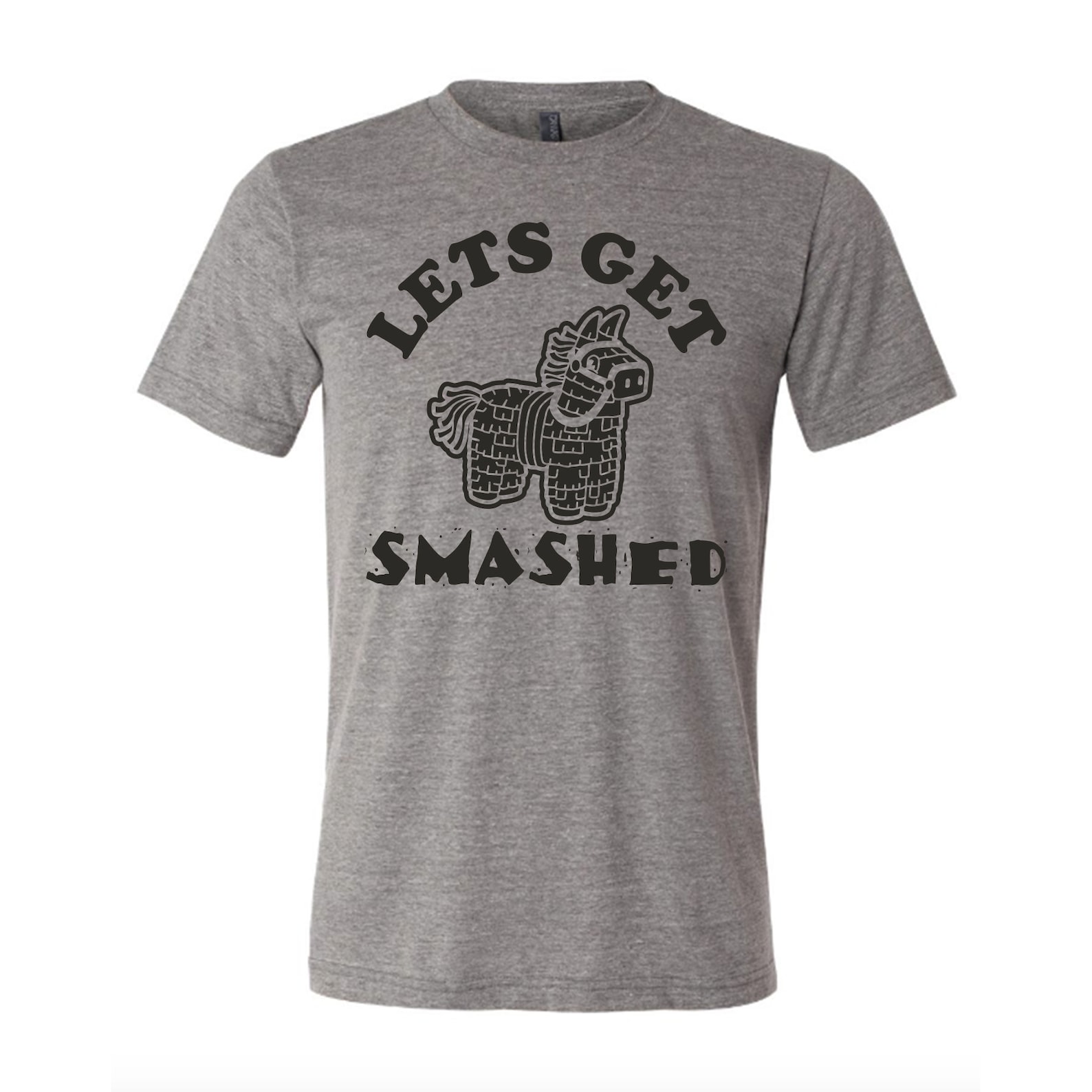 Lets Get Smashed Piñata Shirt Cinco De Mayo Funny Shirt - Etsy