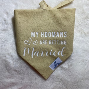 Gold Glitter Custom Date Engagement Dog Bandana My hoomans are getting married Pet wedding sign announcement marriage bridal