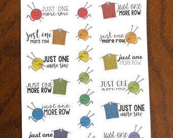 Just One More Row Knitting Stickers - Funny Knitting Stickers - Yarn Stickers- Knitting Humor - Scrapbook Stickers - Knit Stickers
