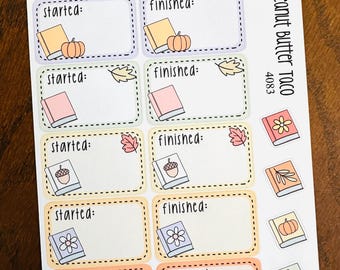 May include: A sheet of planner stickers with a fall theme. Each sticker has a dotted border and the words "started:" and "finished:" above a book and fall-themed illustrations, including pumpkins, leaves, and acorns. The text "Peanut Butter Taco 4083" is printed on the right side.