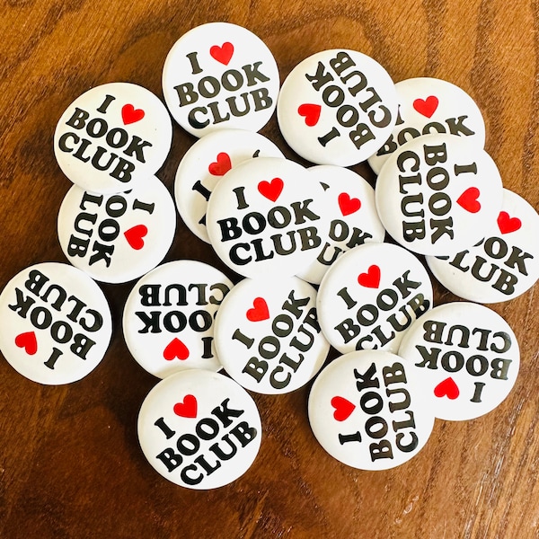 I Love Book Club Button Pinback - Book Club Gift - Book Club Pin - Bookish Gift - Bookworm Flair - Book Lover Badge - Reader