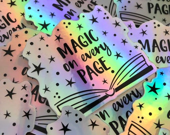 Holo Magic on Every Page Vinyl Sticker - Bookish Vinyl Decal - Holographic Book Laptop Sticker - Reading Vinyl Sticker - Bookworm