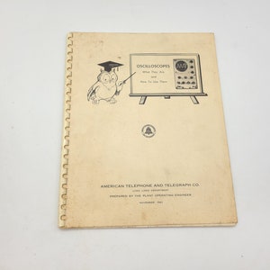Rare Oscilloscopes what they are and how to use them Bell systems AT&T book oscilloscope training