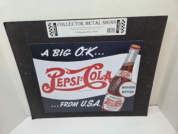 A Big OK Pepsi-cola From U.S.A Bigger Better Tin Sign Collector