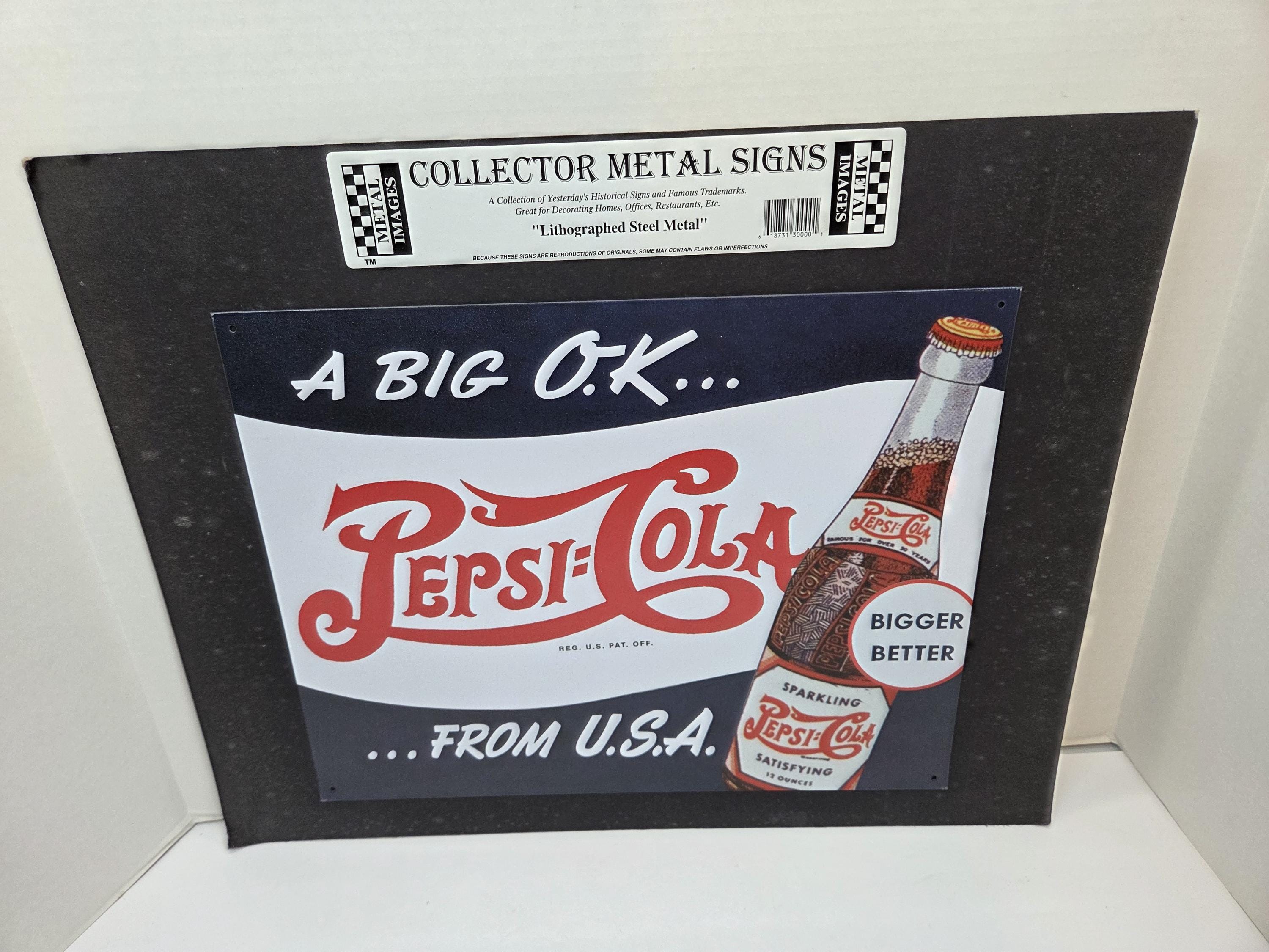 A Big OK Pepsi-cola From U.S.A Bigger Better Tin Sign Collector