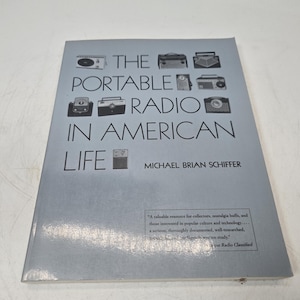 The portable radio in american life Michael Schiffer radio book