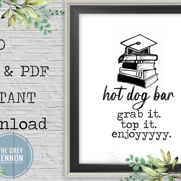 Non-Editable INSTANT Download Graduation Cap Hot Dog Bar Party Event Sign for Cards and Books Simple Minimalist 8x10 Printable JPG PDF