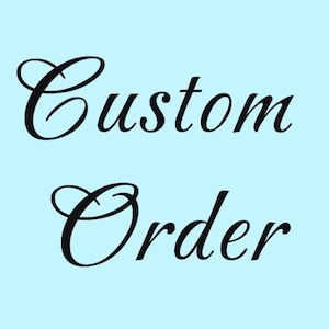 Custom Listing for William
