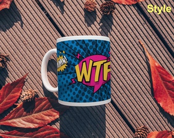 WTF Mug "WTF, Damn, Wow" 11oz Mug Funny WTF Pop Art Style Personalized Mug. Rude Mug, Naughty Mug.