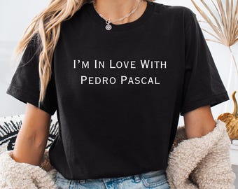 Pedro Pascal Fan T-Shirt, Funny Gift Unisex Tee