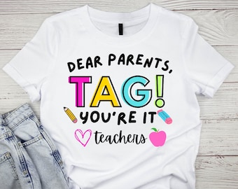 Camiseta divertida para maestros PNG: Queridos padres, etiqueta: "Eres tú" (descarga digital)
